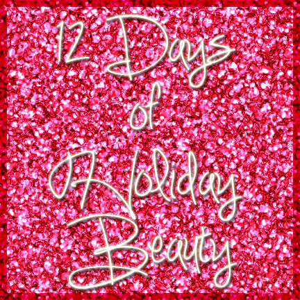 12 Days of Holiday Beauty
