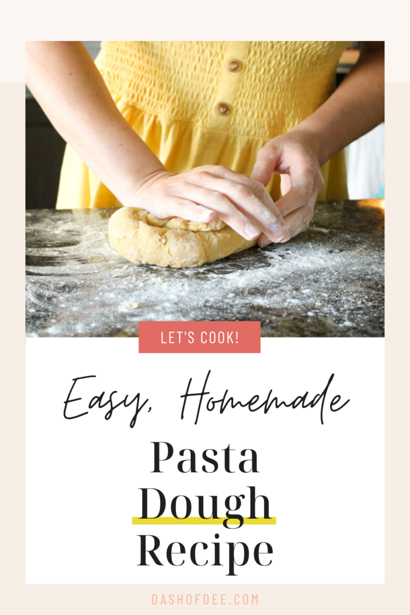 Pasta Dough Recipe | Easy, Homemade and Delicious!